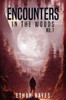 Encounters in the Woods: Volume 7
