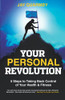 Your Personal Revolution: 5 Steps To Taking Back Control Of Your Health & Fitness - 9781989737279