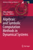 Algebraic And Symbolic Computation Methods In Dynamical Systems (Advances In Delays And Dynamics)