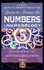 Learn To Master The Numbers And Numerology!: Brand New! Introduced By Psychic Mattias Lã¥Ngstrã¶M