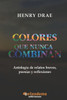 Colores que nunca combinan: AntologÃ­a de relatos breves, poesÃ­as y reflexiones