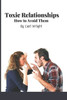 Toxic Relationships How to Avoid Them