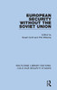 European Security Without The Soviet Union (Routledge Library Editions: Cold War Security Studies)