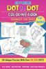 Extreme Dot to Dot Coloring Book for Adults: Connect the Dots