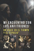 Mi encuentro con los Anfitriones: Un viaje en el tiempo y el espacio