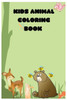 Kids Animal Coloring Book: Fun Simple Animals To Color