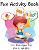 Fun Activity Book: For Kids Ages 8-10
