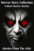 Horror Story Collection: 4 Short Horror Stories