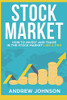 Stock Market: How To Invest And Trade In The Stock Market Like A Pro: Stock Market Trading Secrets