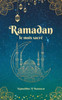 Ramadan: Le mois SacrÃ©