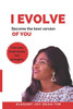 I Evolve: Become the best version of you