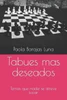 Tabues mas deseados: Temas que nadie se atreve tocar
