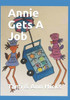 Annie Gets a Job: A story about accommodations and teamwork.