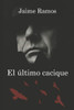 El último cacique