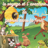 Le voyage et L'aventure de Gabriel dans la Forêt: le voyage dans la forêt magique