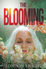 The Blooming