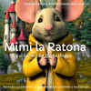 Mimi la Ratona y el Secreto del Queso MÃ¡gico