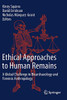 Ethical Approaches To Human Remains: A Global Challenge In Bioarchaeology And Forensic Anthropology