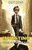 Investing Book for Smart Kids: A Comprehensive Guide to Building Wealth and Financial Freedom for Young Investors