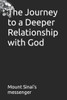 The Journey to a Deeper Relationship with God