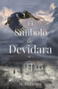 El Símbolo de Devidara. Vol. 1: Libro V. Saga ""El Metatrón""