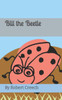 Bill the Beetle