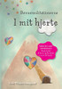 Bã¸Rnemeditationerne I Mit Hjerte: En Bog Fra Serien Hjerternes Dal (Danish Edition) - 9788793210738