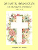 20 Easter Hymn Solos for Trombone and Piano: Vols. 1 & 2