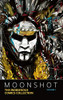 Moonshot: The Indigenous Comics Collection (Volume 1) (Moonshot: The Indigenous Comics Collection, 1)