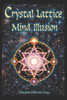 The Crystal Lattice Mind Illusion