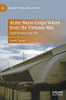 Army Nurse Corps Voices From The Vietnam War: Eight Women, One War (Palgrave Studies In Oral History)
