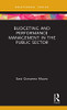 Budgeting And Performance Management In The Public Sector (Routledge Focus On Accounting And Auditing)