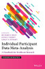 Individual Participant Data Meta-Analysis: A Handbook For Healthcare Research (Statistics In Practice)