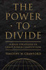 The Power To Divide: Wedge Strategies In Great Power Competition (Cornell Studies In Security Affairs)