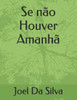 Se não Houver Amanhã