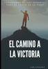 El camino a la victoria: Lecciones de los deportes para el éxito en la vida