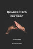 Quarry Steps Between