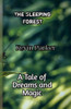 The Sleeping Forest: A Tale of Dreams and Magic