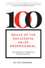 100 Skills Of The Successful Sales Professional: Your Guidebook To Establishing & Elevating Your Career