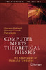 Computer Meets Theoretical Physics: The New Frontier Of Molecular Simulation (The Frontiers Collection)