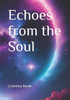 Echoes from the Soul