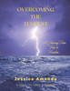 Overcoming the Tempest: A Journey from Fear to Freedom