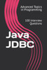 Java JDBC: 100 Interview Questions