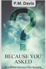 Because You Asked