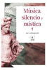 MÃºsica, silencio y mÃ­stica