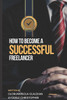 How to Become a Successful Freelancer