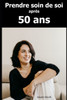 Prendre soin de soi aprÃ¨s 50 ans