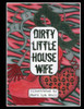 Dirty Little House Wife: Adult Coloring Book