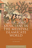 Music And Musicians In The Medieval Islamicate World: A Social History (Early And Medieval Islamic World)