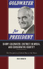 Barry Goldwater, Distrust In Media, And Conservative Identity: The Perception Of Liberal Bias In The News